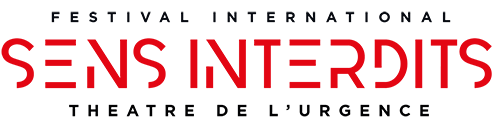 Festival international Sens Interdits (Théâtre de l'urgence)